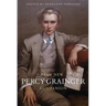 The New Percy Grainger Companion