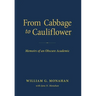 From Cabbage to Cauliflower: Memoirs of an Obscure Academic