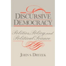 Discursive Democracy: Politics, Policy, and Political Science