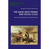 The Great Irish Famine and Social Class: Conflicts, Responsibilities, Representations
