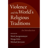 Violence & the World's Religious Traditions