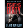 Fighting Dirty: A Jack Lisbon Crime Thriller
