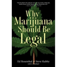 Why Marijuana Should Be Legal
