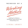 Memoirs of A Working Mother
