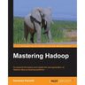 Mastering Hadoop