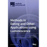 Methods in Dating and Other Applications using Luminescence