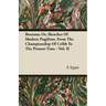 Boxiana; Or, Sketches Of Modern Pugilism, From The Championship Of Cribb To The Present Time - Vol. II
