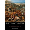 The Verdict of Battle: The Law of Victory and the Making of Modern War