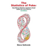 The Statistics of Poker: Data Mining Statistics Applied to Small Stakes No Limit Hold'em