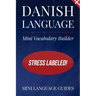 Danish Language Mini Vocabulary Builder: Stress Labeled!