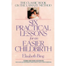 Six Practical Lessons for an Easier Childbirth