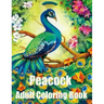 Peacock Adult Coloring Book: Peacock coloring books for adult: Adults Coloring Book