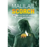 Malila Of The Scorch: Book 3 of Old Men and Infidels