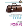 A Commentary on the Gospel of Luke