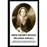 Mrs Henry Wood - Mildred Arkell: "Were our duty always pleasant to us, where would be the merit in fulfilling it?"