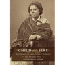 Child of the Fire: Mary Edmonia Lewis and the Problem of Art History's Black and Indian Subject