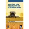 Adoption of Farm Mechanization in A Developing Economy