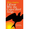 I Know Why the Caged Bird Sings