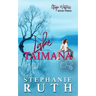 Lake Taimana: A New Zealand second chance romance.