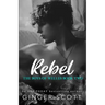 Rebel: An opposites-attract boarding school romance