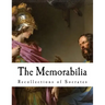 The Memorabilia: Recollections of Socrates