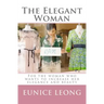 The Elegant Woman: Popular pages of www.elegantwoman.org, now available in a book.