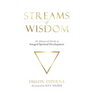 Streams of Wisdom: An Advanced Guide to Spiritual Development