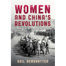 Women and China's Revolutions