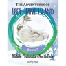 The Adventures of Left-Hand Island: Book 7 - Middle Peninsula - North Pole