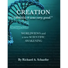 Creation: "Behold, it was very good." Worldviews and a New Scientific Awakening