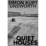 Quiet Houses