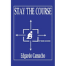 Stay the Course