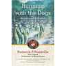 Running with the Dogs: War in Korea with D/2/7, USMC