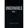 Underworld: Book 1