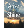 Arise & Shine: From Mourning to Dancing