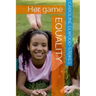 EQUALITY Her Game