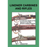 Lindner Carbines and Rifles: A Collectors Guide to The Rarest Civil War Breech Loading Firearms