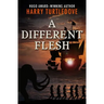 A Different Flesh