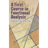 A First Course in Functional Analysis