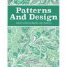 Patterns And Design Adult Coloring Books Zen Edition