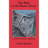 The Body in the Butter Churn: A Green Mountain Whodunit