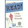 Now I Can Read! Long Vowel Sounds: 5 Short & Silly Stories for Early Readers