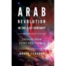 Arab Revolution in the 21st Century?: Lessons from Egypt and Tunisia