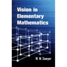 Vision in Elementary Mathematics