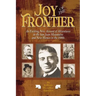Joy of the Frontier: An Exciting New Account of Adventures in the San Juan Mounts and New Mexico in the 1880s