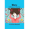 Maru: A Dream of the Sea