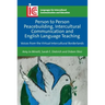 Person to Person Peacebuilding, Intercultural Communication and English Language Teaching: Voices from the Virtual Intercultural Borderlands