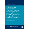 An Introduction to Critical Discourse Analysis in Education