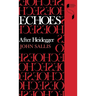 Echoes: After Heidegger