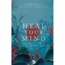 Heal Your Mind to Heal Your Body